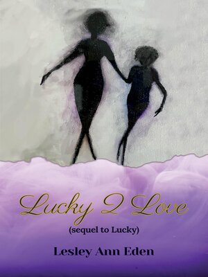 cover image of Lucky 2 Love